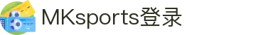 MK体育(MKsports集团)股份公司 - Mk Sports